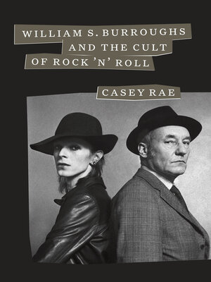 cover image of William S. Burroughs and the Cult of Rock 'n' Roll
